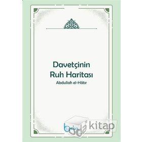 Davetçinin Ruh Haritası - Dr. Abdullah El Hatır