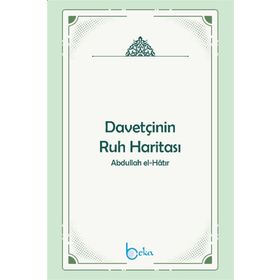 Davetçinin Ruh Haritası - Dr. Abdullah El Hatır