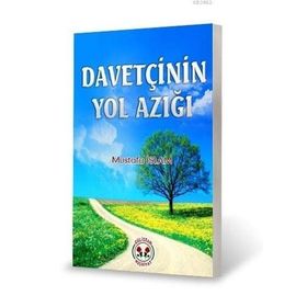 Davetçinin Yol Azığı - Mustafa Meşhur