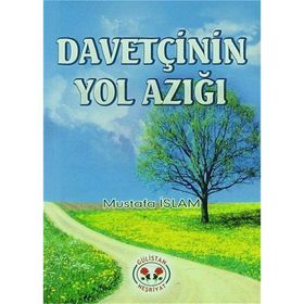 Davetçinin Yol Azığı - Mustafa Meşhur