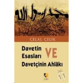 DAVETIN ESASLARI VE DAVETÇININ AHLAKI - CELAL ÇELİK