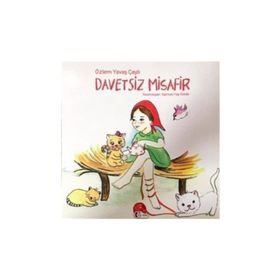 DAVETSIZ MISAFIR - AYŞE TURLA