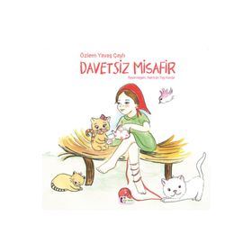 DAVETSIZ MISAFIR - AYŞE TURLA