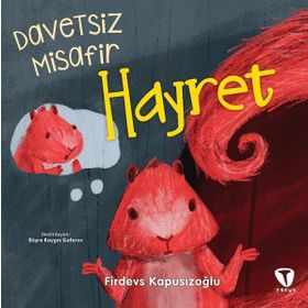 Davetsiz Misafir Hayret - Turkuvaz Çocuk