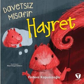 Davetsiz Misafir Hayret - Turkuvaz Çocuk