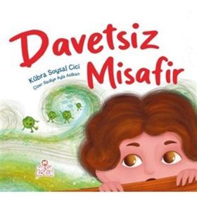 Davetsiz Misafir - Kübra Soysal Cici