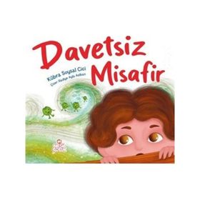 Davetsiz Misafir - Kübra Soysal Cici