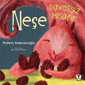 Davetsiz Misafir Neşe - Turkuvaz Çocuk
