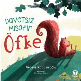 Davetsiz Misafir Öfke - Turkuvaz Çocuk
