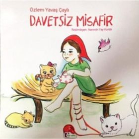 Davetsiz Misafir - Özlem Yavaş Çaylı