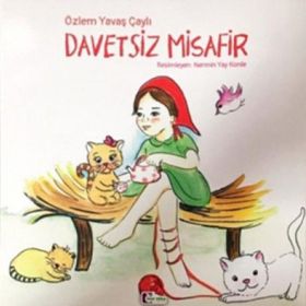Davetsiz Misafir - Özlem Yavaş Çaylı
