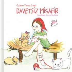 Davetsiz Misafir - Özlem Yavaş Çaylı