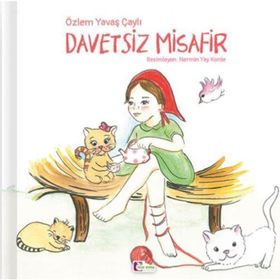 Davetsiz Misafir - Özlem Yavaş Çaylı