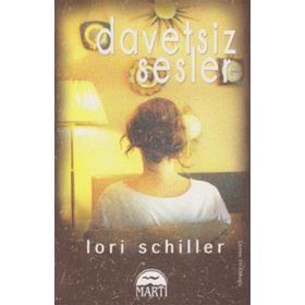 Davetsiz Sesler - Lori Schiller