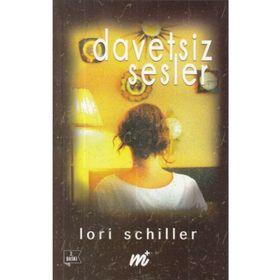 Davetsiz Sesler - Lori Schiller