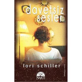 Davetsiz Sesler - Lori Schiller