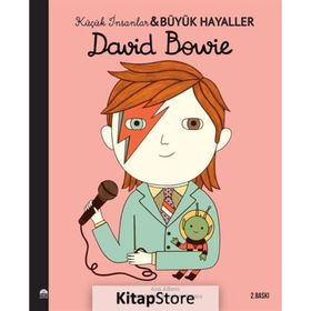 David Bowie - Küçük İnsanlar ve Büyük Hayaller - Maria Isabel Sanchez Vegara