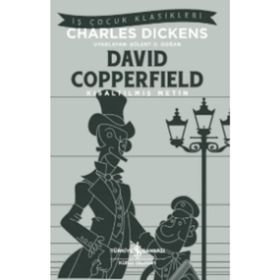 David Copperfield (Kısaltılmış Metin) - Charles Dickens