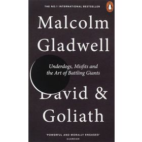 David & Goliath - Malcolm Gladwell