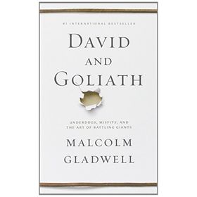 David & Goliath - Malcolm Gladwell