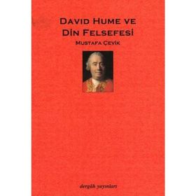 DAVID HUME VE DIN FELSEFESI - MUSTAFA ÇEVİK