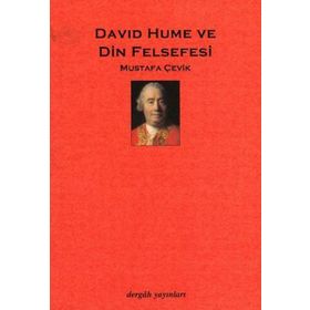 DAVID HUME VE DIN FELSEFESI - MUSTAFA ÇEVİK