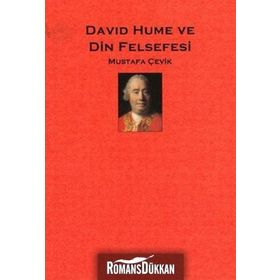 DAVID HUME VE DIN FELSEFESI - MUSTAFA ÇEVİK