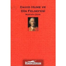 DAVID HUME VE DIN FELSEFESI - MUSTAFA ÇEVİK