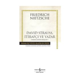 David Strauss, İtirafçı ve Yazar Zamana Aykırı Bakışlar 1 İş Bankası Kültür Yayınları