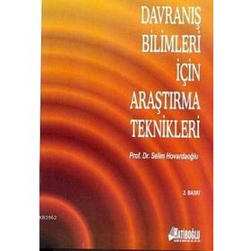 DAVRANIŞ BILIMLERI İÇIN ARAŞTIRMA TEKNIKLERI - SELIM HOVARDAOĞLU