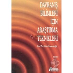 DAVRANIŞ BILIMLERI İÇIN ARAŞTIRMA TEKNIKLERI - SELIM HOVARDAOĞLU