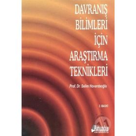 DAVRANIŞ BILIMLERI İÇIN ARAŞTIRMA TEKNIKLERI - SELIM HOVARDAOĞLU