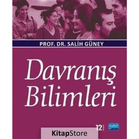 DAVRANIŞ BILIMLERI - SALIH GÜNEY