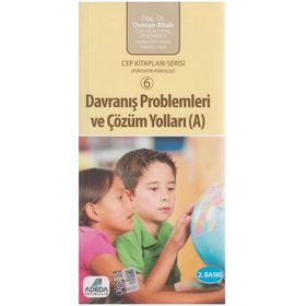 DAVRANIŞ PROBLEMLERI VE ÇÖZÜM YOLLARI (A) (CEP BOY) - OSMAN ABALI