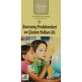 DAVRANIŞ PROBLEMLERI VE ÇÖZÜM YOLLARI (A) (CEP BOY) - OSMAN ABALI