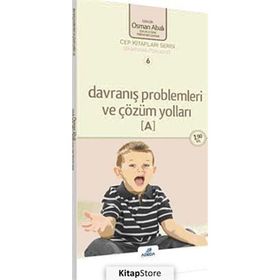 DAVRANIŞ PROBLEMLERI VE ÇÖZÜM YOLLARI (A) (CEP BOY) - OSMAN ABALI