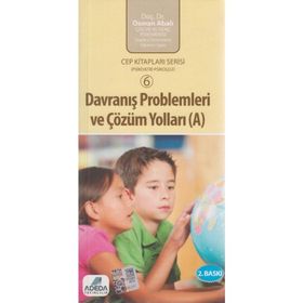 DAVRANIŞ PROBLEMLERI VE ÇÖZÜM YOLLARI (A) (CEP BOY) - OSMAN ABALI