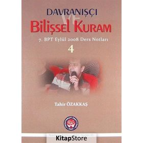Davranışçı Bilişsel Kuram 4 - Tahir Özakkaş