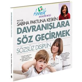 DAVRANIŞLARA SÖZ GEÇİRMEK SÖZSÜZ DISIPLIN - SABIHA PAKTUNA KESKIN