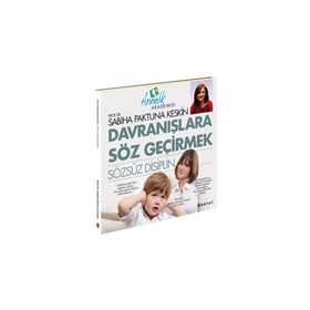 DAVRANIŞLARA SÖZ GEÇİRMEK SÖZSÜZ DISIPLIN - SABIHA PAKTUNA KESKIN