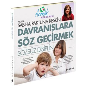 DAVRANIŞLARA SÖZ GEÇİRMEK SÖZSÜZ DISIPLIN - SABIHA PAKTUNA KESKIN