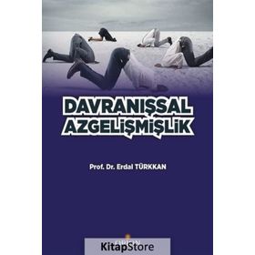 Davranışsal Az Gelişmişlik - Erdal Türkkan