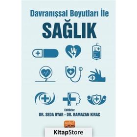 Davranışsal Boyutları ile Sağlık - Seda Uyar