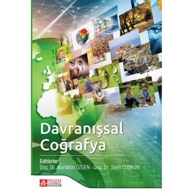 Davranışsal Coğrafya - Pegem Akademi Yayıncılık