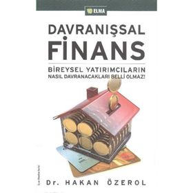 Davranışsal Finans Bireysel Yatırımcıların Nasıl Davranacakları Belli Olmaz! - Hakan Özerol