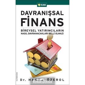 Davranışsal Finans Bireysel Yatırımcıların Nasıl Davranacakları Belli Olmaz! - Hakan Özerol