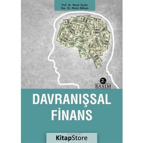Davranışsal Finans - Murat Kıyılar Yrd. Doç. Dr. Murat Akkaya Murat Akkaya