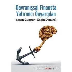 Davranışsal Finansta Yatırımcı Önyargıları - Engin Demirel