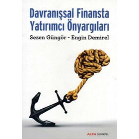 Davranışsal Finansta Yatırımcı Önyargıları - Engin Demirel