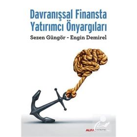 Davranışsal Finansta Yatırımcı Önyargıları - Engin Demirel